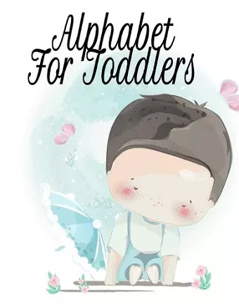 Alphabet For Toddlers cover