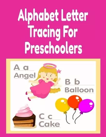 Alphabet Letter Tracing For Preschoolers cover