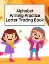 Alphabet Writing Practice Letter Tracing Book cover