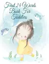 First 24 Words Book For Toddlers cover