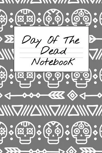 Day Of The Dead Notebook cover