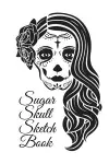 Sugar Skull Sketch Book cover