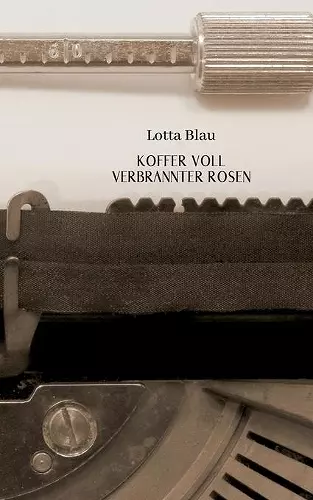 Koffer voller verbrannter Rosen cover