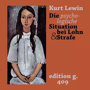 Die psychologische Situation bei Lohn und Strafe cover