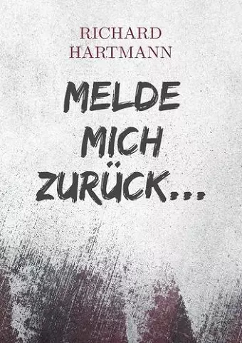 Melde mich zurück... cover