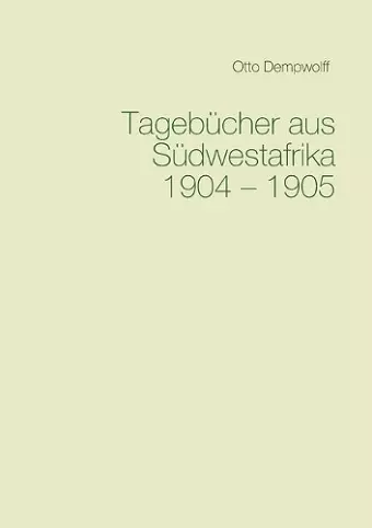 Tagebücher aus Südwestafrika 1904-1905 cover