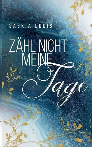 Zähl nicht meine Tage cover