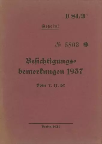 D 81/3+ Besichtigungsbemerkungen 1937 - Geheim cover