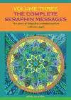The Complete Seraphin Messages, Volume 3 cover