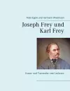 Joseph Frey und Karl Frey cover