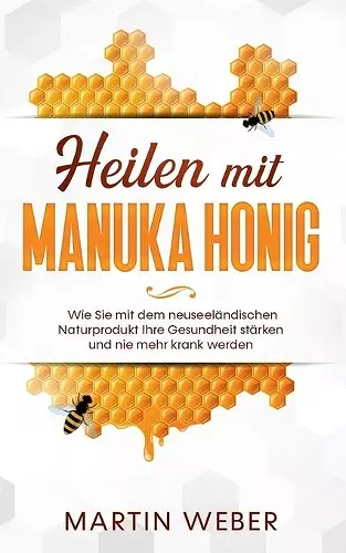 Heilen mit Manuka Honig cover