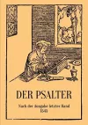 Der Psalter. Nach der Ausgabe letzter Hand 1545. Mit den Vorreden und Summarien. cover