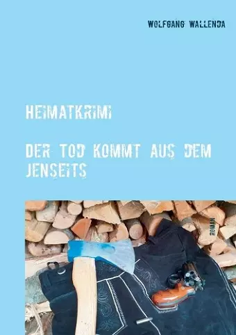 Heimatkrimi - Der Tod kommt aus dem Jenseits cover