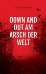 Down and out am Arsch der Welt cover