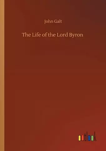 The Life of the Lord Byron cover