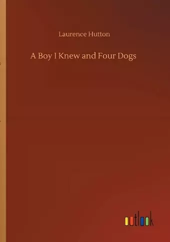 A Boy I Knew and Four Dogs cover