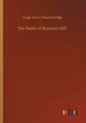 The Battle of Bunkers-Hill cover