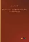 Christmas Eve and Christmas Day, Ten Christmas Stories. cover