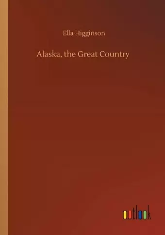 Alaska, the Great Country cover