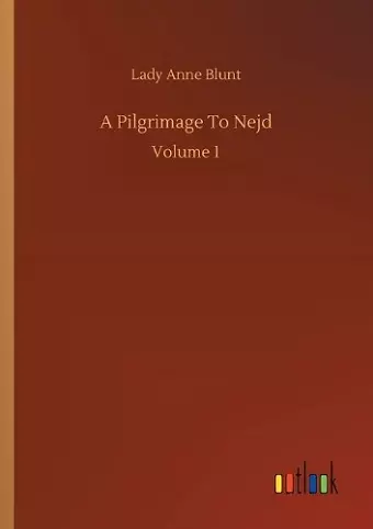 A Pilgrimage To Nejd cover