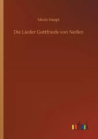 Die Lieder Gottfrieds von Neifen cover