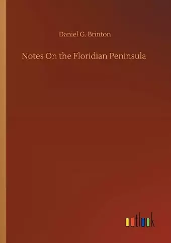 Notes On the Floridian Peninsula cover