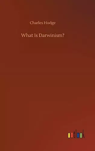 What Is Darwinism? cover
