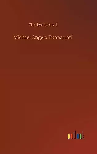 Michael Angelo Buonarroti cover