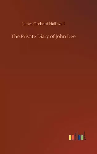 The Private Diary of John Dee cover