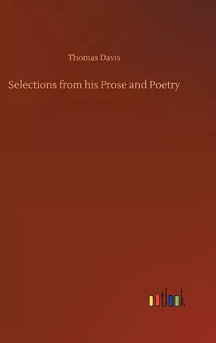 Selections from his Prose and Poetry cover