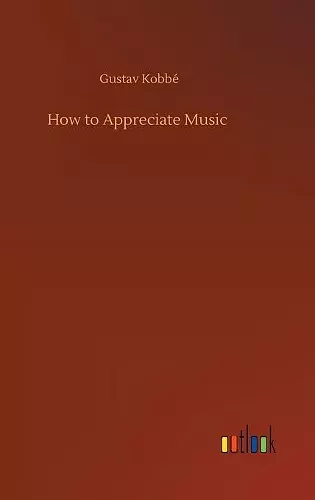 How to Appreciate Music cover