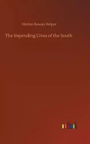 The Impending Crisis of the South cover