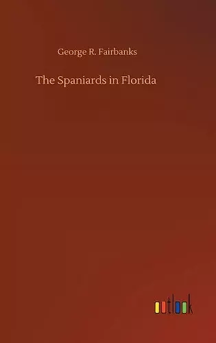 The Spaniards in Florida cover