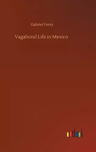 Vagabond Life in Mexico cover