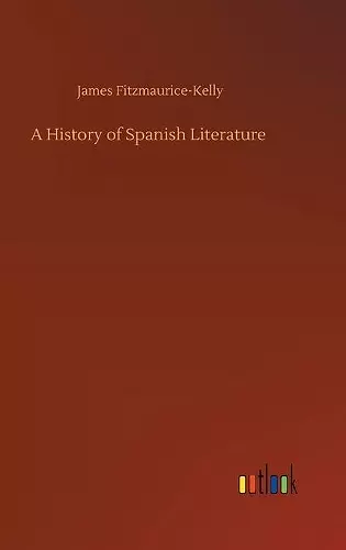 A History of Spanish Literature cover