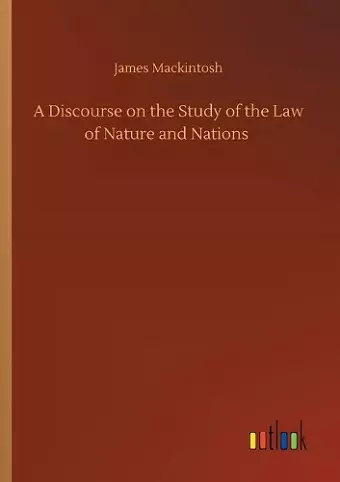 A Discourse on the Study of the Law of Nature and Nations cover