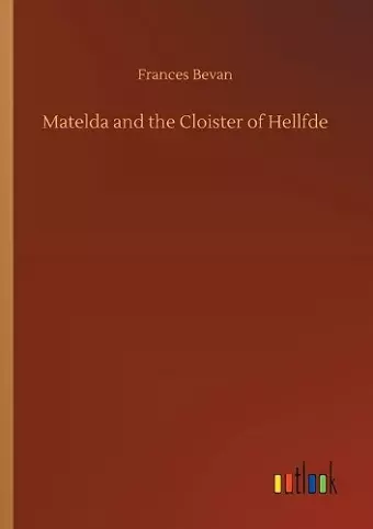 Matelda and the Cloister of Hellfde cover