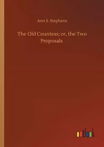 The Old Countess; or, the Two Proposals cover