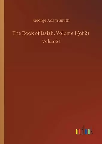 The Book of Isaiah, Volume I (of 2) cover