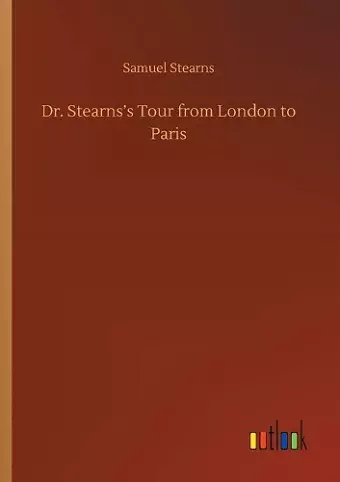 Dr. Stearns's Tour from London to Paris cover