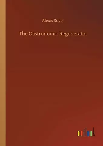 The Gastronomic Regenerator cover