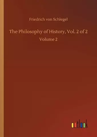 The Philosophy of History, Vol. 2 of 2 cover