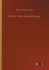 Seventy Years Among Savages cover