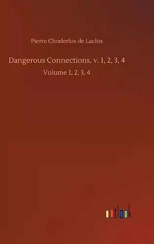 Dangerous Connections, v. 1, 2, 3, 4 cover