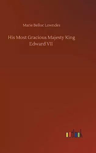 His Most Gracious Majesty King Edward VII cover