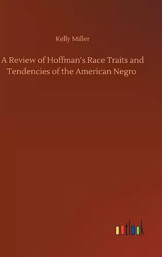 A Review of Hoffman's Race Traits and Tendencies of the American Negro cover