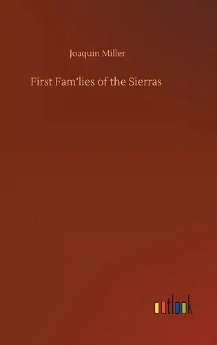 First Fam'lies of the Sierras cover