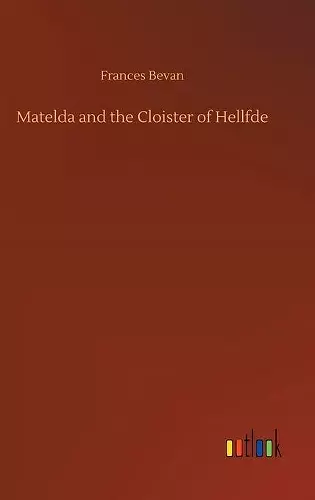 Matelda and the Cloister of Hellfde cover