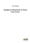 Voyages et Adventures en Perse cover