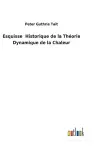 Esquisse Historique de la Théorie Dynamique de la Chaleur cover